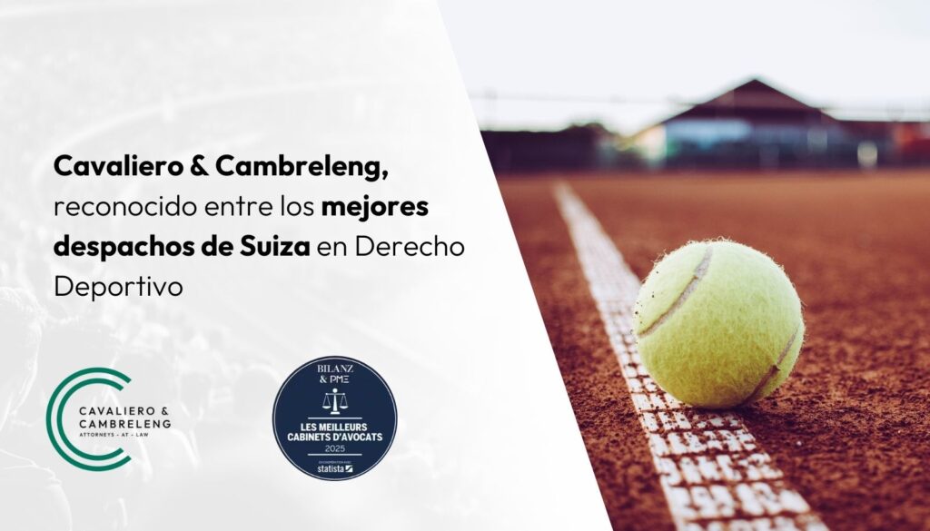 Cavaliero & Cambreleng, reconocido entre los mejores despachos de Suiza en Derecho Deportivo 