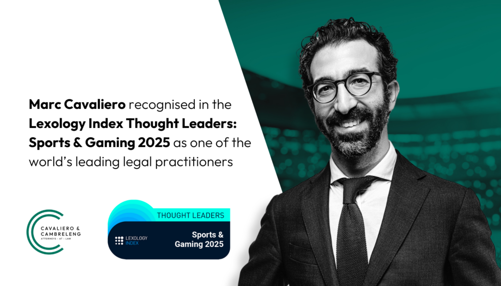 Marc Cavaliero recognised in the ‘Lexology Index Thought Leaders: Sports & Gaming 2025’ as one of the world’s leading legal practitioners 